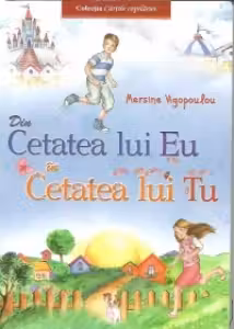 Din cetatea lui Eu in cetatea lui Tu