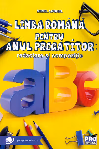 Limba română pentru anul pregătitor. Redactare și compoziție