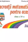 Recreatii matematice pentru acasa clasa a 4-a
