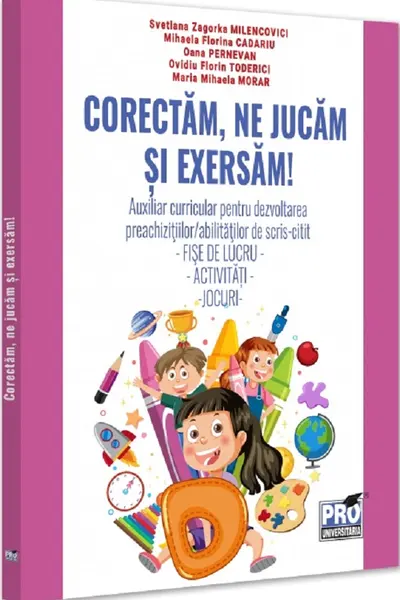 Corectam, ne jucam si exersam!