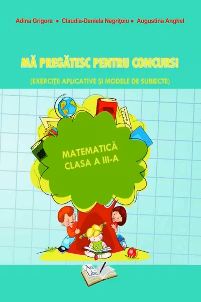 Ma pregatesc pentru concurs matematica cls. III-a