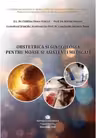 Obstetrica si ginecologia pentru moase si asistenti medicali