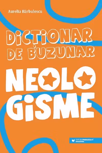 Dictionar de buzunar. Neologisme