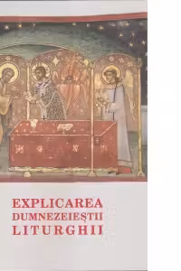 Explicarea Dumnezeiestii Liturghii
