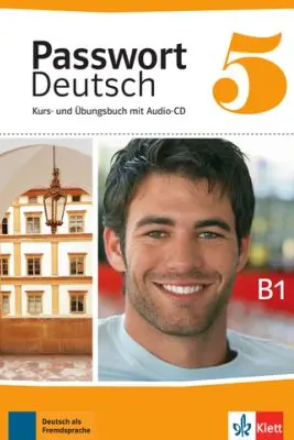 Passwort Deutsch 5 Kurs- und Ubungsbuch mit Audio-CD