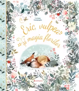Eric, vulpea si magia florilor