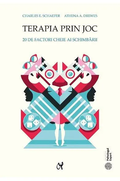Terapia prin joc. 20 de factori cheie ai schimbarii