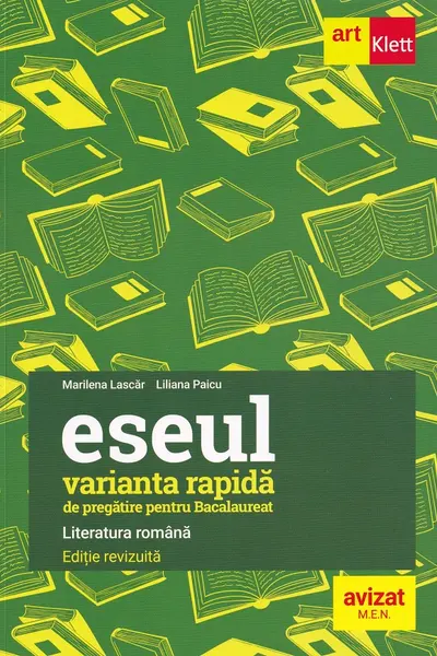 Literatura romana. Eseul varianta rapida de pregatire pentru Bacalaureat