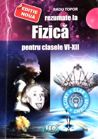 Rezumate la Fizica pentru clasele 6-12