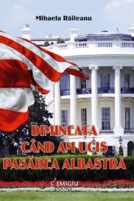 Dimineata cand am ucis pasarea albastra