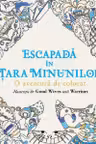 Escapada in Tara Minunilor