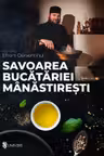 Savoarea bucătăriei mănăstirești