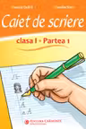 Caiet de scriere - Clasa 1 Partea 1