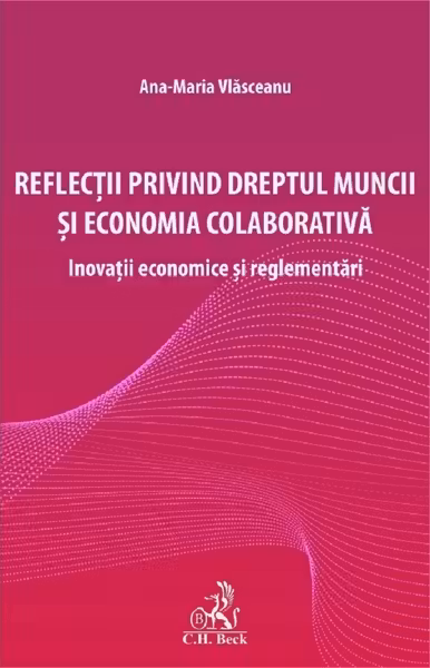 Reflecții privind dreptul muncii și economia colaborativă