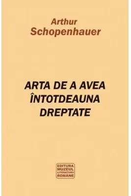 Arta de a avea intotdeauna dreptate