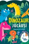 Dinozauri jucausi - Coloram si recitam