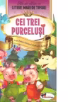 Cei trei purcelusi - Stiu sa citesc cu litere mari de tipar!