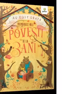 Frumoasele mele povesti de la 3 ani