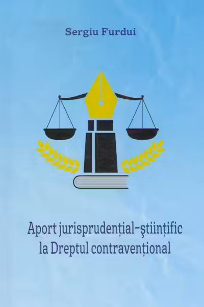 Aport jurisprudential -stiintific la Dreptul contraventional