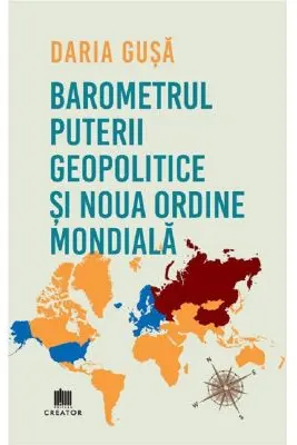 Barometrul Puterii Geopolitice si Noua Ordine Mondiala