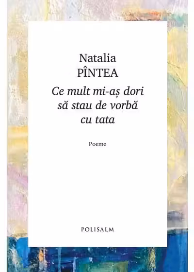 Ce mult mi-as dori sa stau de vorba cu tata