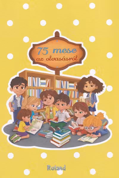 75 mese az alvasasrol. 75 povesti despre lectura