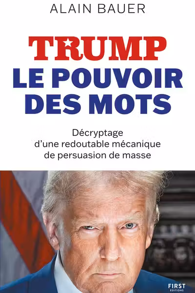 Trump, le pouvoir des mots