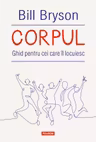 Corpul. Ghid pentru cei care il locuiesc