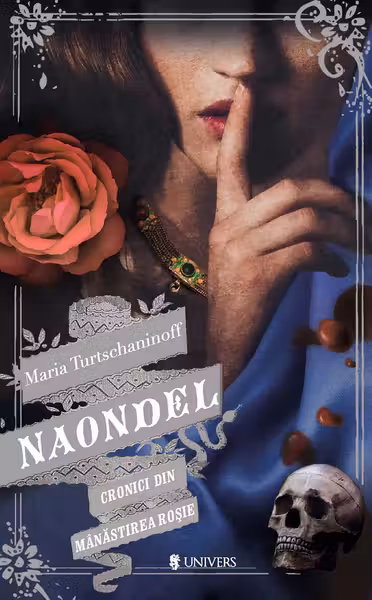Naondel. Cronici din Mânăstirea Roșie Vol.2