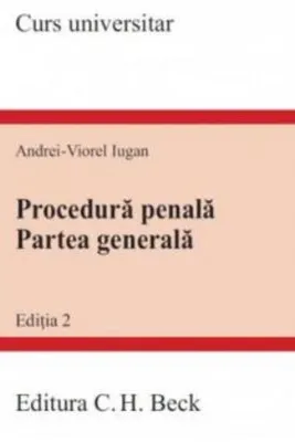Procedura penala. Partea generala. Curs universitar