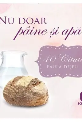 Nu doar paine si apa - set 40 carduri