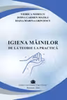 Igiena mainilor de la teorie la practica