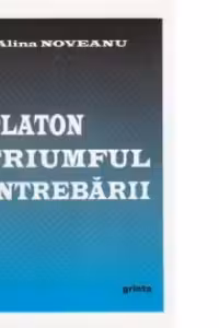 Platon triumful intrebarii