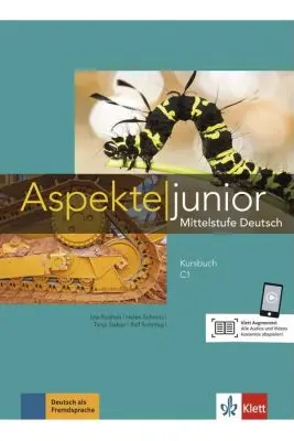 Aspekte junior C1, Kursbuch mit Audios und Videos. Mittelstufe Deutsch