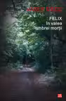 Felix în valea umbrei morții