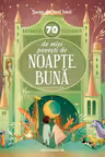70 de mici povesti de noapte buna