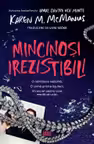 Mincinoși irezistibili