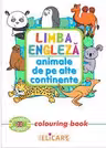 Limba engleza. Animale de pe alte continente colouring book