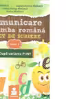 Comunicare in limba romana. Caiet de scriere - auxiliar clasa I, cod P-INT