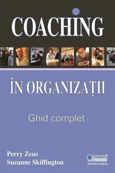 Coaching în organizații. Ghid complet