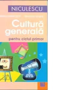 Cultura generala pentru ciclul primar
