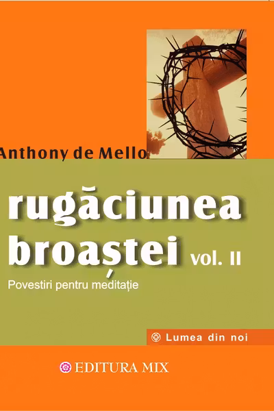 Rugăciunea broaștei Vol.2