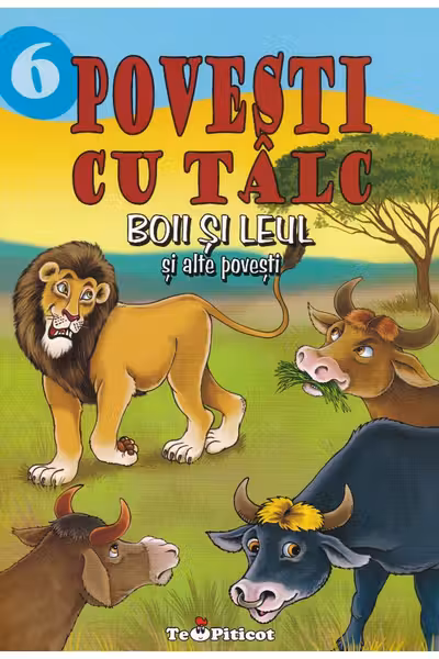 Povesti cu tâlc 6: Boii și leul și alte povești