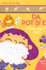 Da, pot si eu! Sa ma spal pe dinti