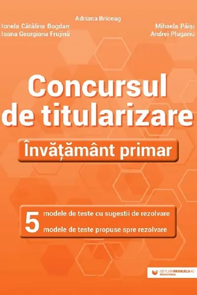 Concursul de titularizare. Învățământ primar. 5 modele de teste