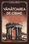 Vanatoarea de crime