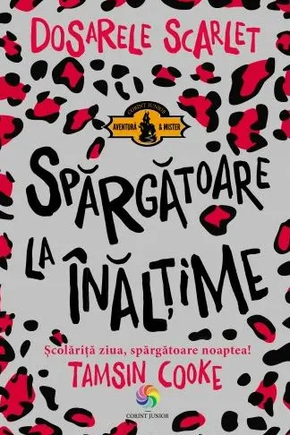 Dosarele Scarlet. Spărgătoare la înălțime