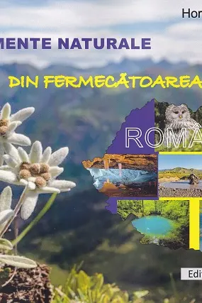 Monumente naturale din fermecătoarea Românie