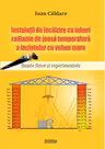 Instalatii de incalzire cu tuburi radiante de joasa temperatura a incintelor cu volum mare. Bazele fizice experimentale