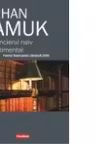 Romancierul cel naiv si sentimental. O. Pamuk. POLIROM.